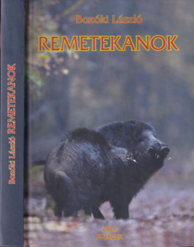 Bozóki László - Remetekanok (2., átdolgozott kiadás)