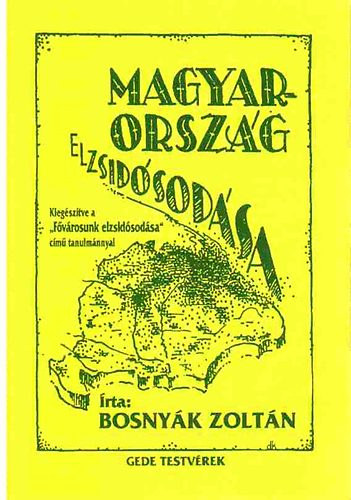 Bosnyk Zoltn - Magyarorszg elzsidsodsa