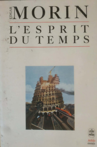 Edgar Morin - L'Esprit du Temps (A korszellem)