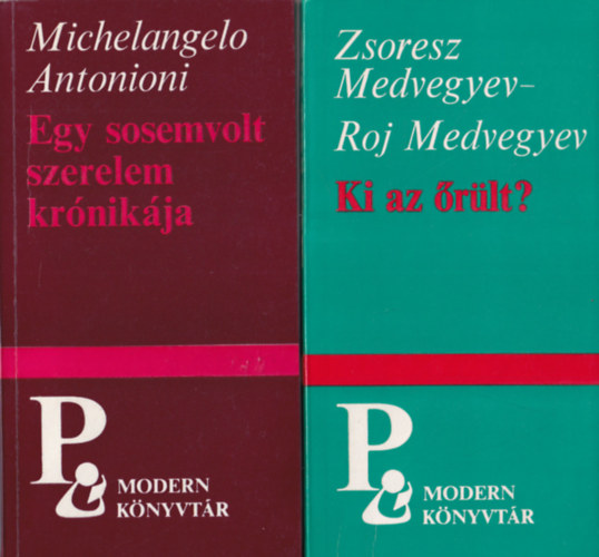 Gllos Orsolya, Aharon Appelfeld, Michelangelo Antonioni, Zsoresz and  Roj Medvegyev - 4 db Modern Knyvtr sorozat ktete: Ki az rlt? + Egy sosemvolt szerelem krnikja + Badenheim, 1939 - Cili + A hdt - Mai szlovn drmk
