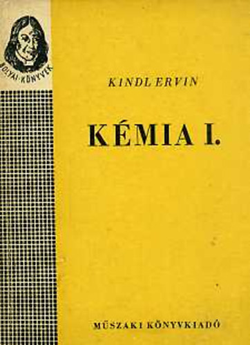 Kindl Ervin - K�mia I-II.