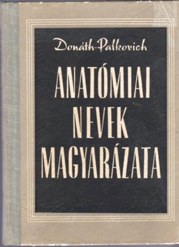 Donth-Palkovich - Anatmiai nevek magyarzata