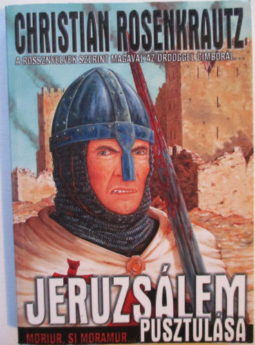 Christian Rosenkrautz - Jeruzslem pusztulsa