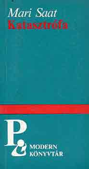 Mari Saat - Katasztrófa