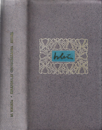 Miroslav Krleza - Kirnduls Oroszorszgba - Esszk