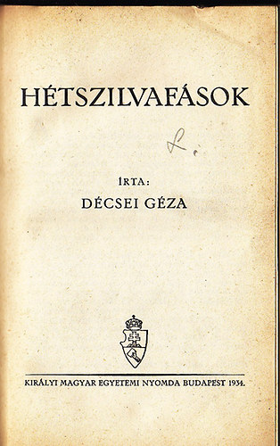 Dcsi Gza - Htszilvafsok