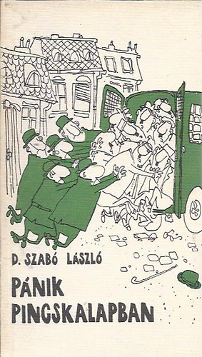 D. Szabó László - Pánik pincskalapban