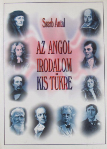 Szerb Antal - Az angol irodalom kis tkre