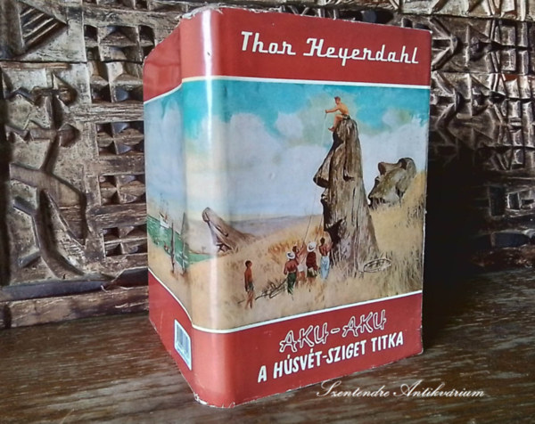 SZERZ� Thor Heyerdahl FORD�T� Nem�nyi �d�n LEKTOR Ter�nyi Istv�n - Aku-aku - A H�SV�T-SZIGET TITKA (Vil�gj�r�k 20.)