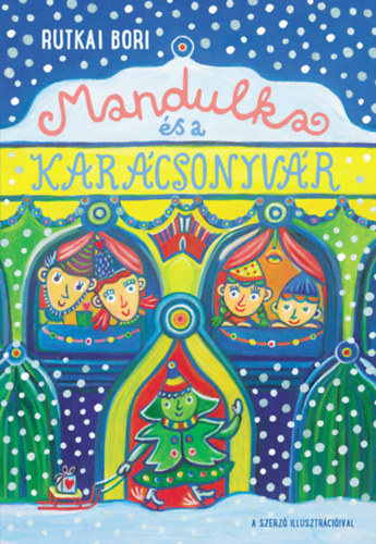 Rutkai Bori - Mandulka és a Karácsonyvár