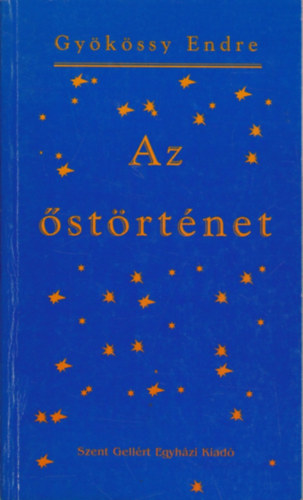 Dr. Gy�k�ssy Endre - Az �st�rt�net