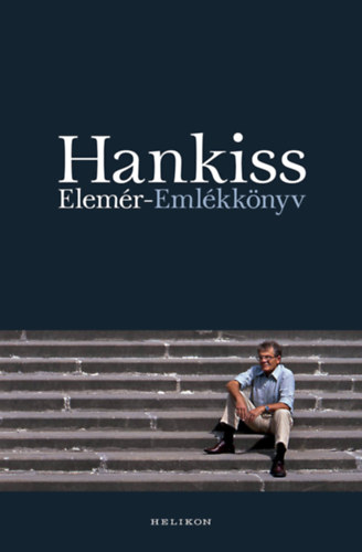 Hankiss Elem�r - Eml�kk�nyv