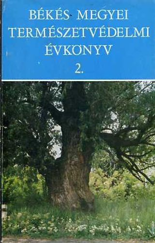 Rthy Zsigmond (szerk.) - Bks megyei termszetvdelmi vknyv 2.
