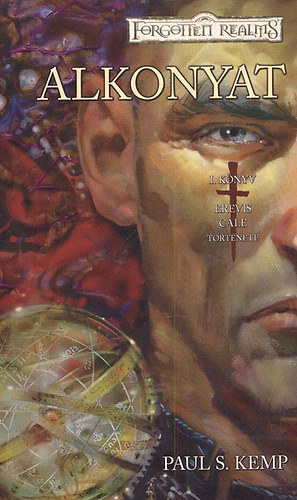 Paul S.Kemp - Alkonyat - Erevis Cale története, I. könyv (Forgotten Realms)