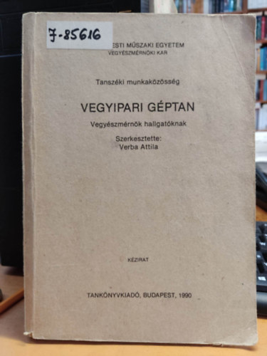 Verba Attila Dr. - Vegyipari gptan - Vegyszmrnk hallgatnak - BME (kzirat)