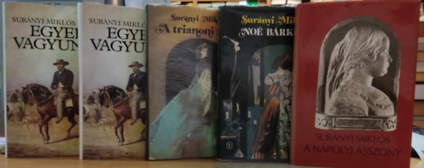 Surányi Miklós - 4 db Surányi Miklós regény: A nápolyi asszony - A trianoni páva - Noé bárkája - Egyedül vagyunk I-II.