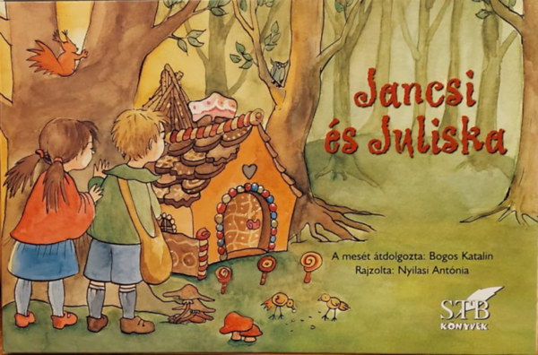 Nyilasi Ant�nia Bogos Katalin - Jancsi �s Juliska