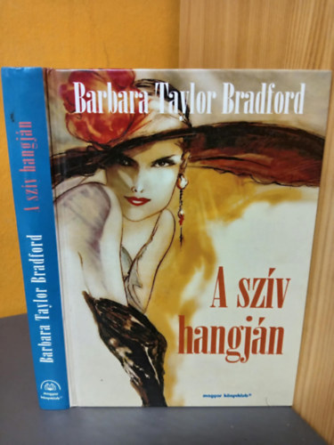 Barbara Taylor Bradford, Király Zsuzsa (szerk.), Balázs Éva (ford.) - A szív hangján (Voice of the Heart) - Balázs Éva fordítása