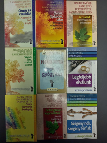 Popper Péter - (9db) Popper Péter könyvcsomag: Önzés és csalódás / Öröm, fájdalom, tabu / A család / Végzet, sors, szabad akarat / Lélek és gyógyítás / Legfeljebb elválunk / Öröm, harmónia, boldogság / Boldogtalan kapcsolatok / Szegény nők,