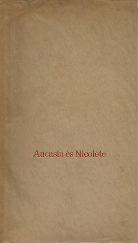 Tth rpd (ford.) - Aucasin s Nicolete - francia szphistria (szmozott)