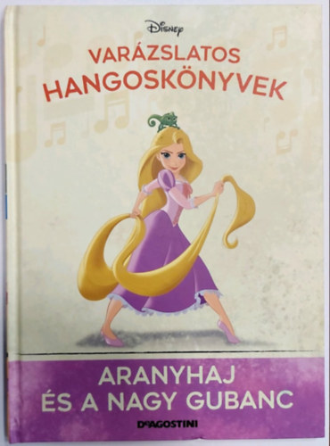 Marta Lenartowicz (szerk.) - Aranyhaj s a nagy gubanc - Varzslatos hangosknyvek (Disney)