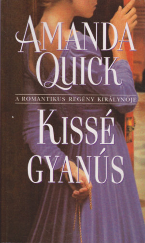 Amanda Quick - Kissé gyanús