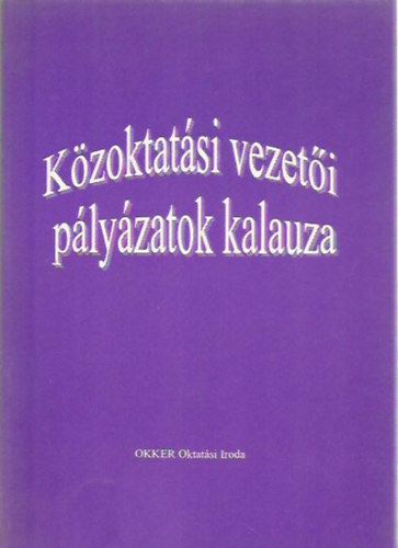 Kzoktatsi vezeti plyzatok kalauza