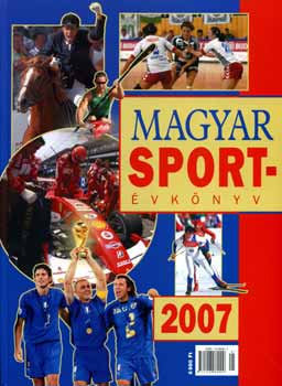 Ldonyi Lszl (szerk.) - Magyar sportvknyv 2007.
