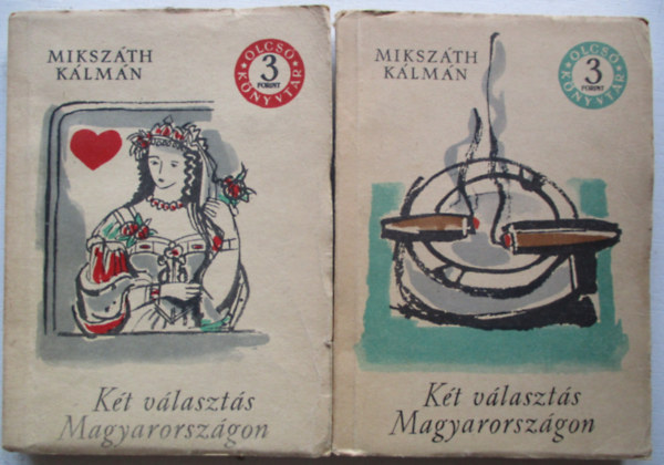 Miksz�th K�lm�n - K�t v�laszt�s Magyarorsz�gon I-II.