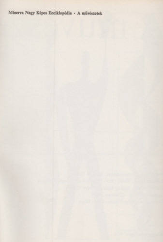 Köpeczi-Bognár-Erdey-Grúz-... - Minerva nagy képes enciklopédia 2.: A művészetek