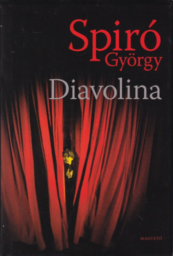 Spiró György, Szerk.: Dávid Anna - Diavolina (Saját képpel)