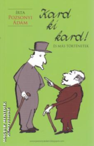 Pozsonyi dm - Kard ki kard! s ms trtnetek
