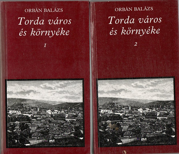 Orbn Balzs - Torda vros s krnyke I-II.