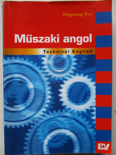Hegymegi Éva - Műszaki angol - Technical English