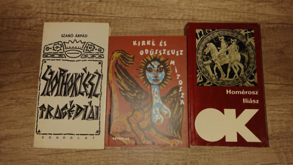 Hom�rosz, Szab� �rp�d - 3 k�nyv a klasszikus g�r�g irodalomb�l/-r�l: Illi�sz, Kirk� �s Odusszeusz m�tosza, Szophokl�sz trag�di�i