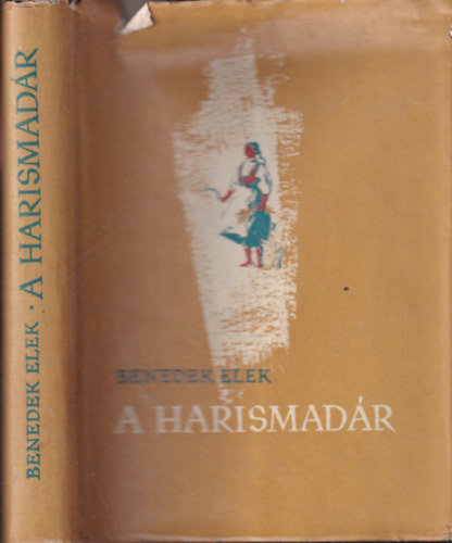 Benedek Elek - A harismadr. Novellk, karcolatok, elbeszlsek