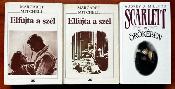 Margaret Mitchell, Audrey D. Milland - 3db könyv: Elfújta a szél I-II +Scarlett örökében