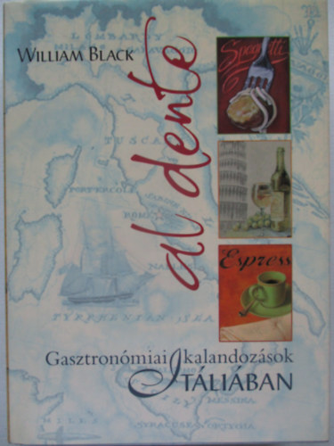 William Black - Gasztron�miai kalandoz�sok It�li�ban