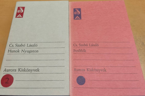 Cs. Szabó LÁszló - 2 db Aurora kiskönyvek: Hunok Nyugaton (2) + Petőfiék (5)
