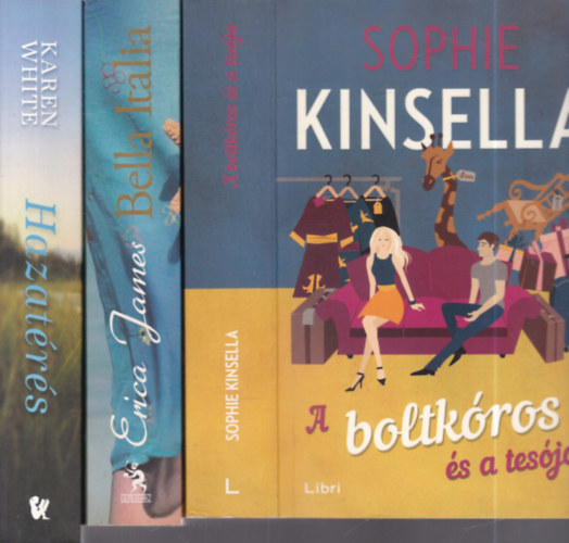 Sophie Kinsella, Erica James, Karen White - 3 db. romantikus regny (A boltkros s a tesja + Bella Italia + Hazatrs)