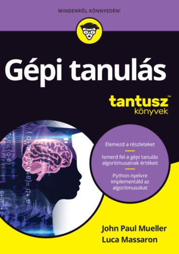 Luca Massaron, John Paul Mueller - Gépi tanulás