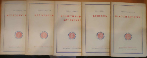 Erdei Ferenc, Féja Géza, Ortutay Gyula, Illyés Gyula, Szabó Zoltán - 5 db Magyarok Könyvtára: Két pogány közt + Ki a magyar + Kossuth Lajos azt üzente + Kurucok + Rákóczi két népe