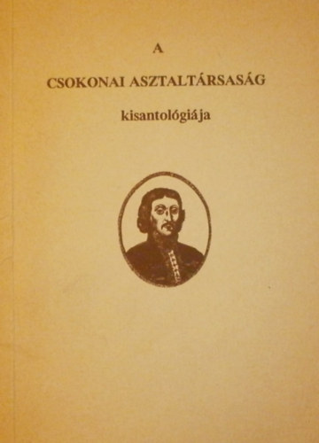 Laczk� Andr�s (szerk.) - A Csokonai Asztalt�rsas�g kisantol�gi�ja