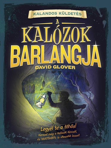 David Glover - Kalandos kldets - A kalzok barlangja
