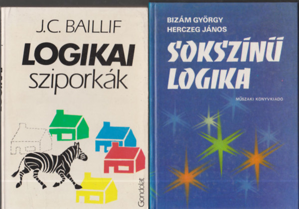 J.C. Baillif, Bizm Gyrgy-Herczeg Jnos - Logikai sziporkk + Sokszn logika
