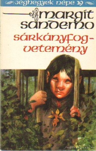 Margit Sandemo - Sárkányfog-vetemény (Jéghegyek népe 19.)