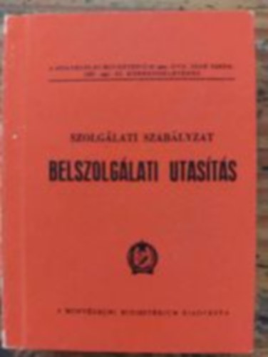 Szolglati szablyzat belszolglati utasts