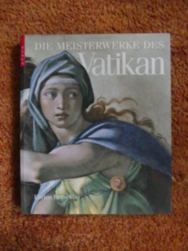 Enrico Bruschini - Die Meisterwerke des Vatikan
