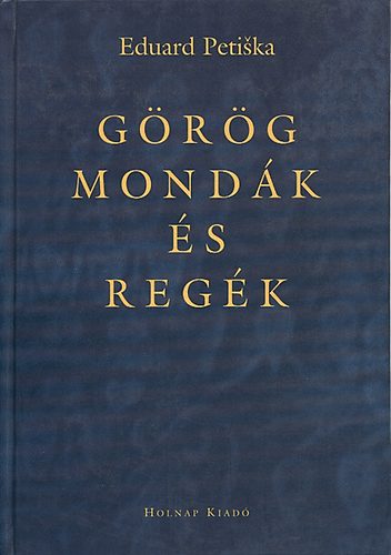 Eduard Petiska - Grg mondk s regk