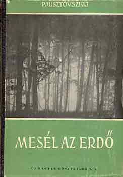 Pausztovszkij - Mesél az erdő